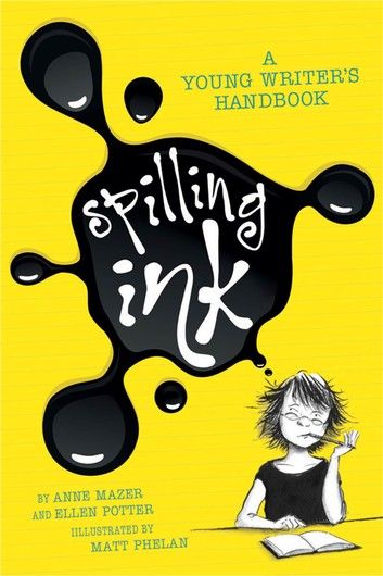 Spilling Ink: A Young Writer\