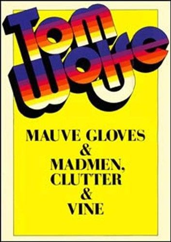 Mauve Gloves & Madmen, Clutter & Vine