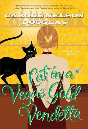 Cat in a Vegas Gold Vendetta