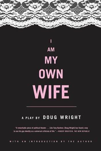 I Am My Own Wife