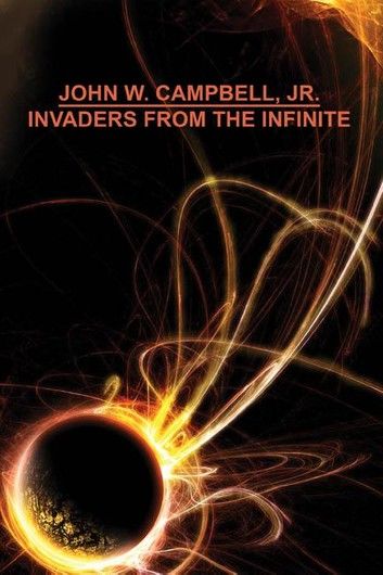 Invaders from the Infinite