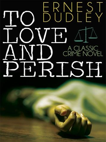 To Love and Perish