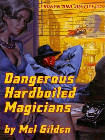 Dangerous Hardboiled Magicians