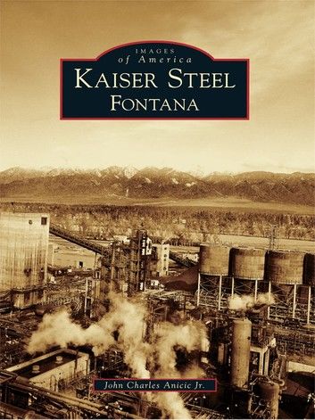 Kaiser Steel, Fontana