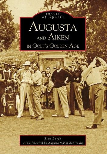 Augusta and Aiken in Golf\