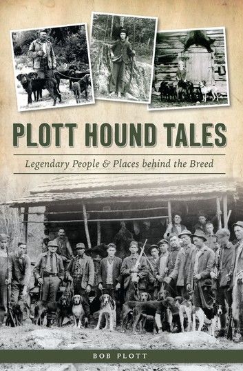 Plott Hound Tales