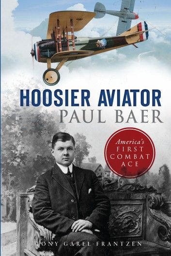 Hoosier Aviator Paul Baer