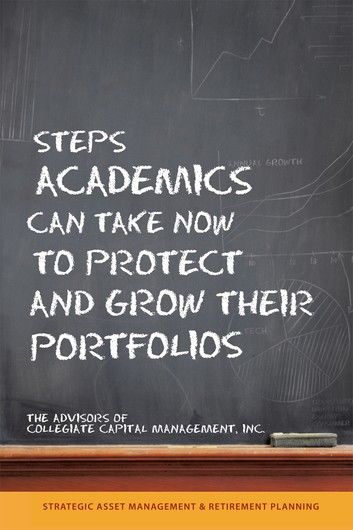 Steps Academics Can Take Now to Protect and Grow Their Portfolios