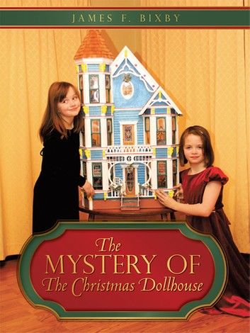 The Mystery of The Christmas Dollhouse
