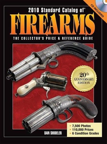 2010 Standard Catalog of Firearms: The Collector\