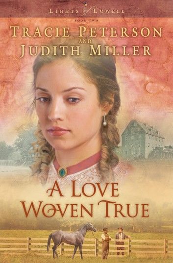Love Woven True, A (Lights of Lowell Book #2)