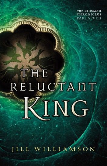The Reluctant King (The Kinsman Chronicles)