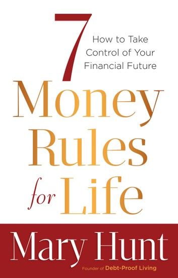 7 Money Rules for Life®