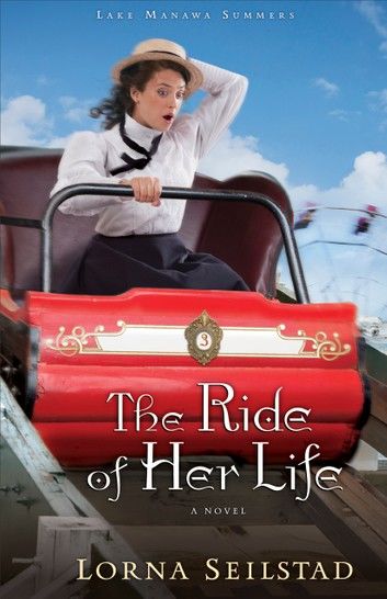 Ride of Her Life, The (Lake Manawa Summers Book #3)