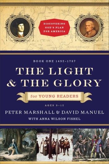 The Light and the Glory for Young Readers (Discovering God\
