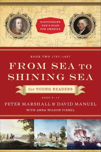From Sea to Shining Sea for Young Readers (Discovering God\
