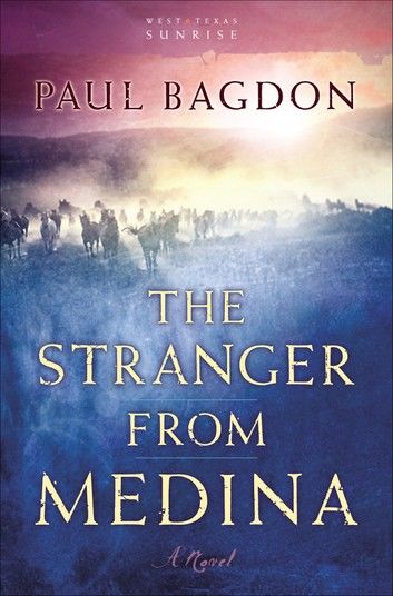 The Stranger from Medina (West Texas Sunrise Book #3)