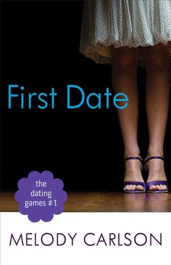The First Date (The Dating Games Book #1)