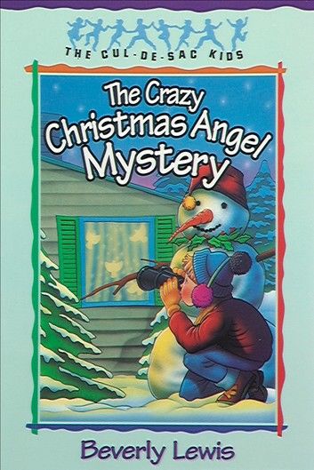 Crazy Christmas Angel Mystery, The (Cul-de-sac Kids Book #3)