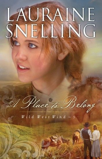 Place to Belong, A (Wild West Wind Book #3)