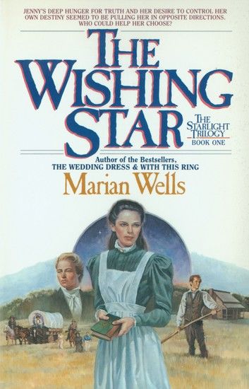 The Wishing Star (Starlight Trilogy Book #1)