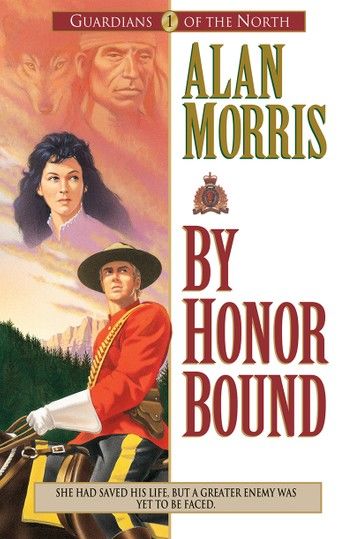 By Honor Bound (Guardians of the North Book #1)