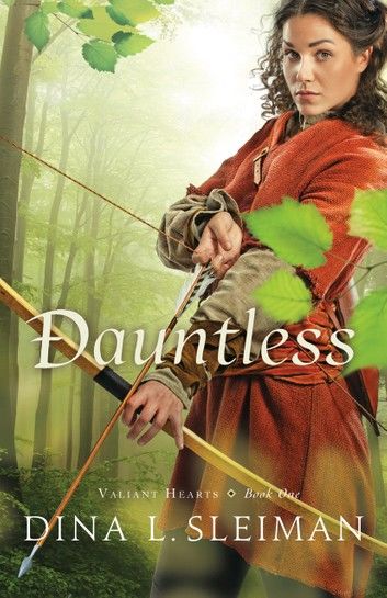 Dauntless (Valiant Hearts Book #1)