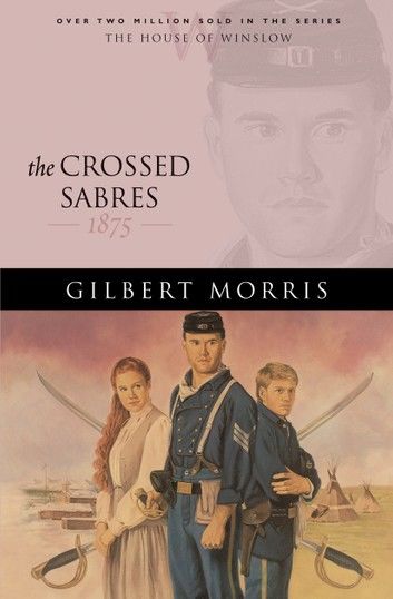 Crossed Sabres, The (House of Winslow Book #13)