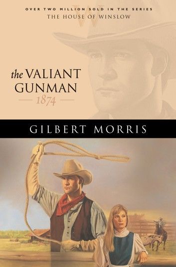 Valiant Gunman, The (House of Winslow Book #14)