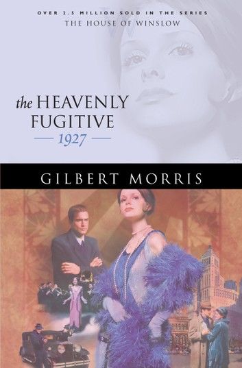 Heavenly Fugitive, The (House of Winslow Book #27)