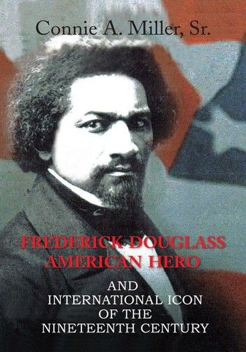 Frederick Douglass American Hero