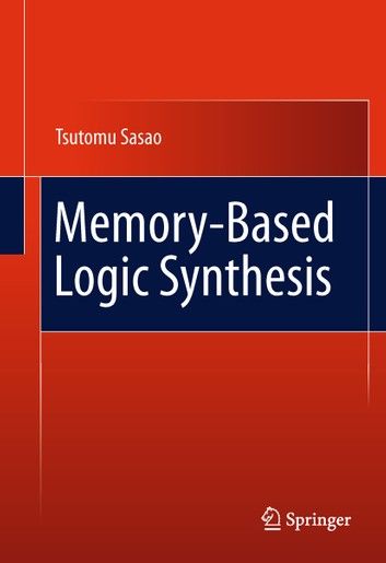 Memory-Based Logic Synthesis