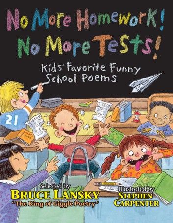No More Homework! No More Tests!