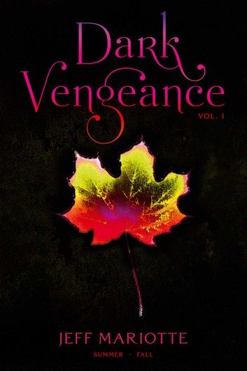 Dark Vengeance, Vol. 1