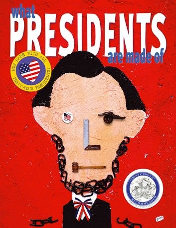 What Presidents Are Made Of