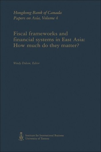 Fiscal Frameworks and Financial Systems in East Asia