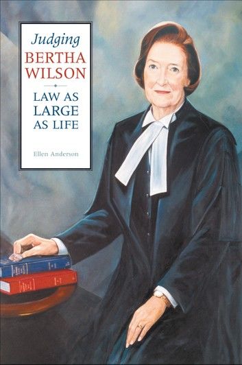 Judging Bertha Wilson