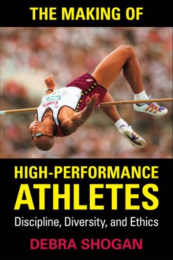 The Making of High Performance Athletes