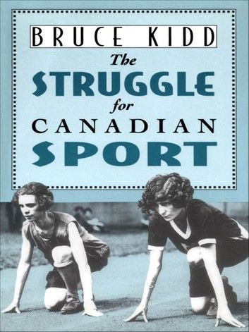 The Struggle for Canadian Sport