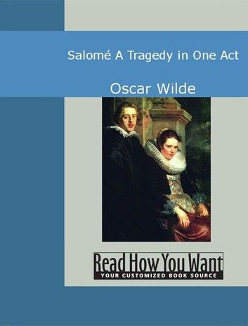 Salomé: A Tragedy In One Act
