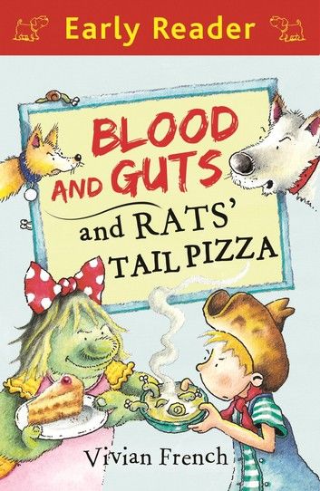 Early Reader: Blood and Guts and Rats\