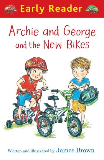 Archie and George and the New Bikes