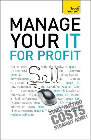 Manage Your IT For Profit: Teach Yourself