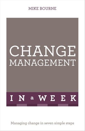 Change Management In A Week