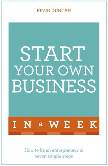 Start Your Own Business In A Week