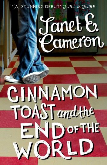 Cinnamon Toast and the End of the World