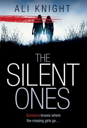 The Silent Ones: an unsettling psychological thriller with a shocking twist