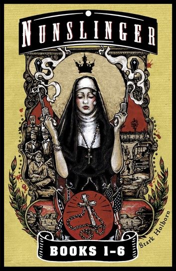 Nunslinger - The First Omnibus