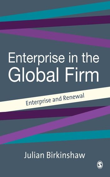 Entrepreneurship in the Global Firm