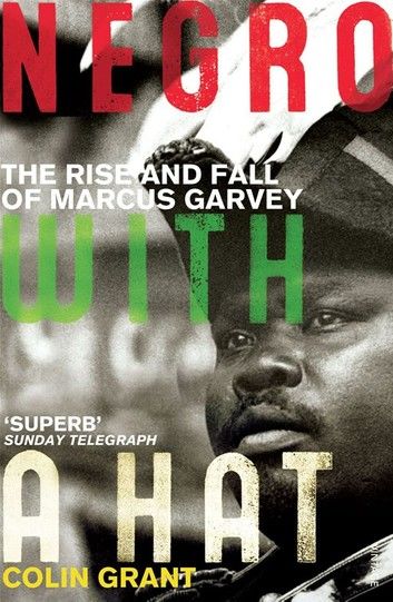 Negro with a Hat: Marcus Garvey